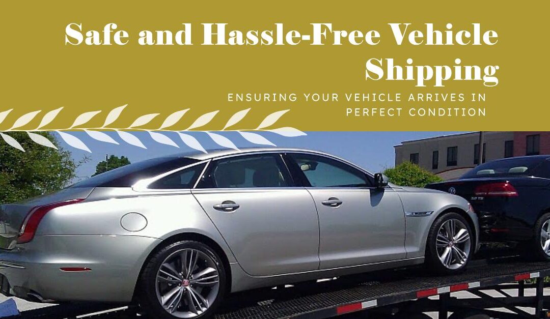 Hassle-Free Vehicle Shipping